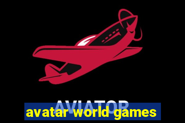 avatar world games